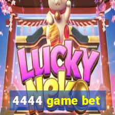 4444 game bet